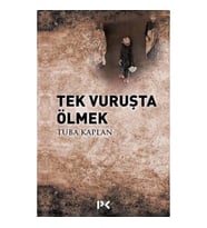 Tek Vuruşta Ölmek