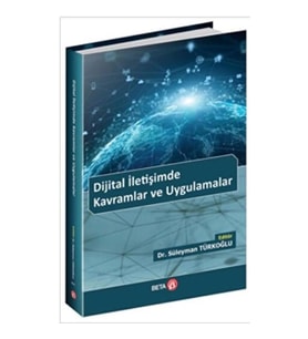 Dijital İletişimde Kavramlar ve Uygulamalar