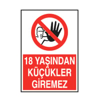 18 Yaşından Küçükler Giremez Metal Uyarı Levhası