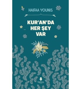 Kur’an’da Her Şey Var