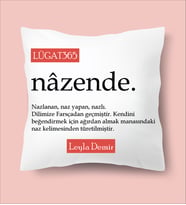 Lügat365 "Nâzende" Kelime Anlamlı Yazılı Baskılı Yastık Sevgili Hediye