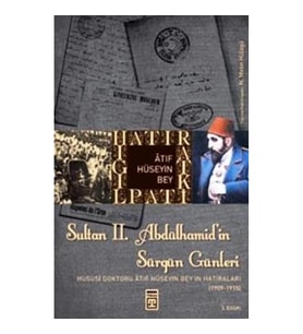 Sultan 2. Abdülhamid’in Sürgün Günleri