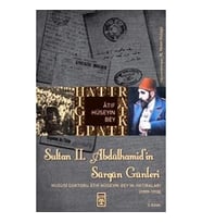Sultan 2. Abdülhamid’in Sürgün Günleri