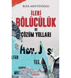 İleri Bölücülük ve Çözüm Yolları