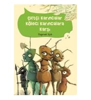 Çiftçi Karıncalar Köleci Karıncalara Karşı