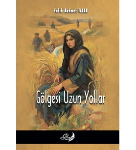 Gölgesi Uzun Yollar