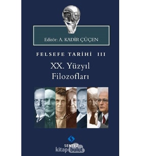 Yüzyıl Filozofları: Felsefe Tarihi III