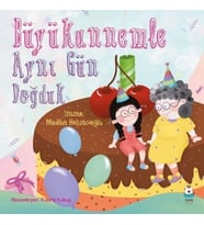 Büyükannemle Aynı Gün Doğduk