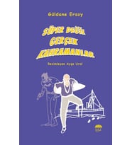 Süper Değil Gerçek Kahramanlar
