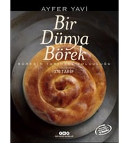 Bir Dünya Börek-Böreğin Tarihsel Yolculuğu