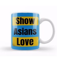 Show Asians Love Stop Asian Hate Kupa Bardak Porselen