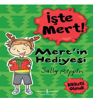 İşte Mert! - Mert'in Hediyesi - Dikkatli Olmak