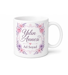 İsme Özel Yılın Annesi Yazılı Kupa Bardak Anneye Özel Tasarım Hediye