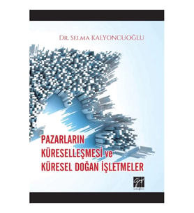 Pazarların Küreselleşmesi ve Küresel Doğan İşletmeler