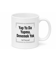 Yap Ya Da Yapma Denemek Yok İngilizce Çay Kupası Hediye