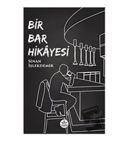 Bir Bar Hikayesi / Sinan İşlekdemir