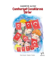 Cumhuriyet Çocuklarına Şiirler