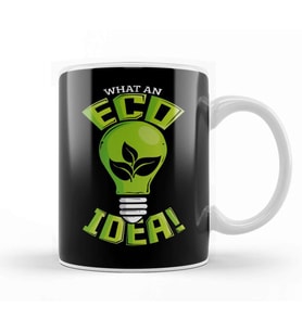What An Eco Idea Funny Earth Day Kupa Bardak Porselen