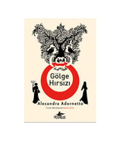 Gölge Hırsızı Tuhaf Maceralar 1 Alexandra Adornetto Pegasus Yayınları