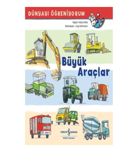 Büyük Araçlar  Dünyayı Öğreniyorum