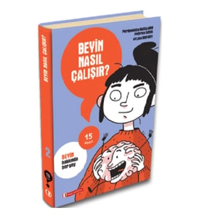 15 Soru Serisi – Beyin Nasıl Çalışır?