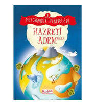 Hazreti Âdem - Peygamber Hikâyeleri 1