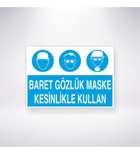 Baret Gözlük Maske Kesinlikle Kullan 21x28 Arkası Yapışkanlı Levha
