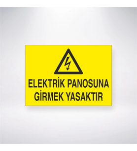 Elektrik Panosuna Girmek Yasaktır