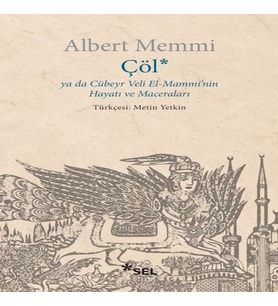 Çöl ya da Cübeyr Veli El-Mammi'nin Hayatı ve Maceraları