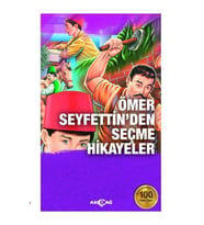 Ömer Seyfettin'den Seçme Hikayeler