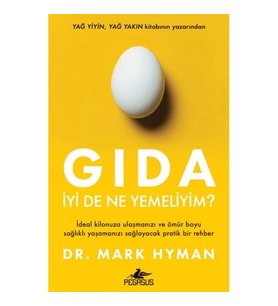 Gıda: İyi De Ne Yemeliyim?