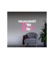 Are you drunk? Yazılı ve Şekilli Neon Tabela