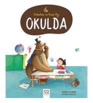 Valentine Ve Koca Ayı Okulda - Orianne Lallemand
