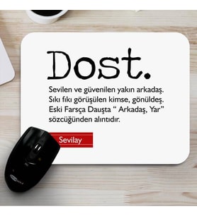 Kişiye Özel Dost Ne Demektir Mousepad
