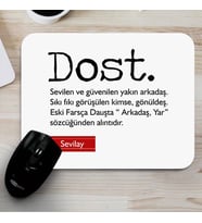 Kişiye Özel Dost Ne Demektir Mousepad