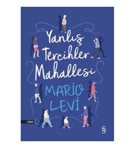 Yanlış Tercihler Mahallesi