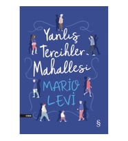 Yanlış Tercihler Mahallesi