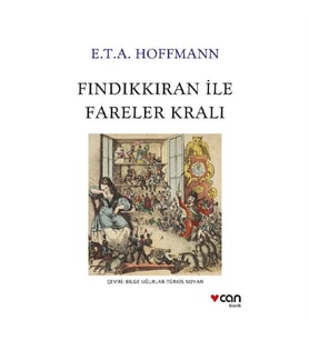 Fındıkkıran ile Fareler Kralı E.T.A. Hoffmann Can Yayınları