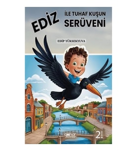 Ediz ile Tuhaf Kuşun Serüveni