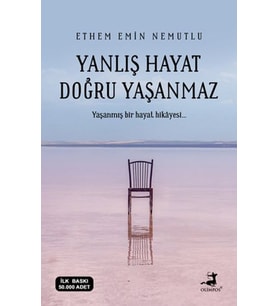 Yanlış Hayat Doğru Yaşanmaz
