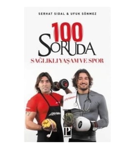 100 Soruda Sağlıklı Yaşam ve Spor