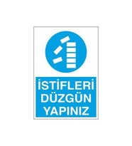 İstifleri Düzgün Yapınız Uyarı Levhası 30x40cm (Karışık)