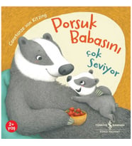Porsuk Babasını Çok Seviyor