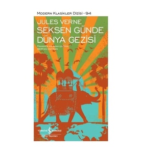 Seksen Günde Dünya Gezisi - Modern Klasikler Dizisi (Şömizli)