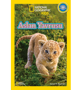 National Geographic Kids - Aslan Yavrusu - Susan B. Neuman