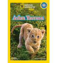 National Geographic Kids - Aslan Yavrusu - Susan B. Neuman
