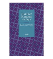 Hakikat, Hareket ve İnşa