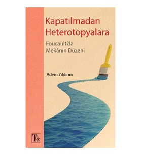 Kapatılmadan Heterotopyalara