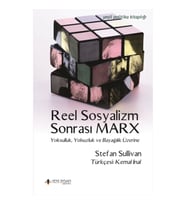 Reel Sosyalizm Sonrası Marx Yoksulluk, Yolsuzluk ve Bayağılık Üzerine