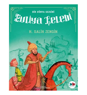 Bir Dünya Gezgini Evliya Çelebi